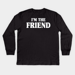 Funny Back Off I Have a Crazy Friend Matching Apparel Kids Long Sleeve T-Shirt